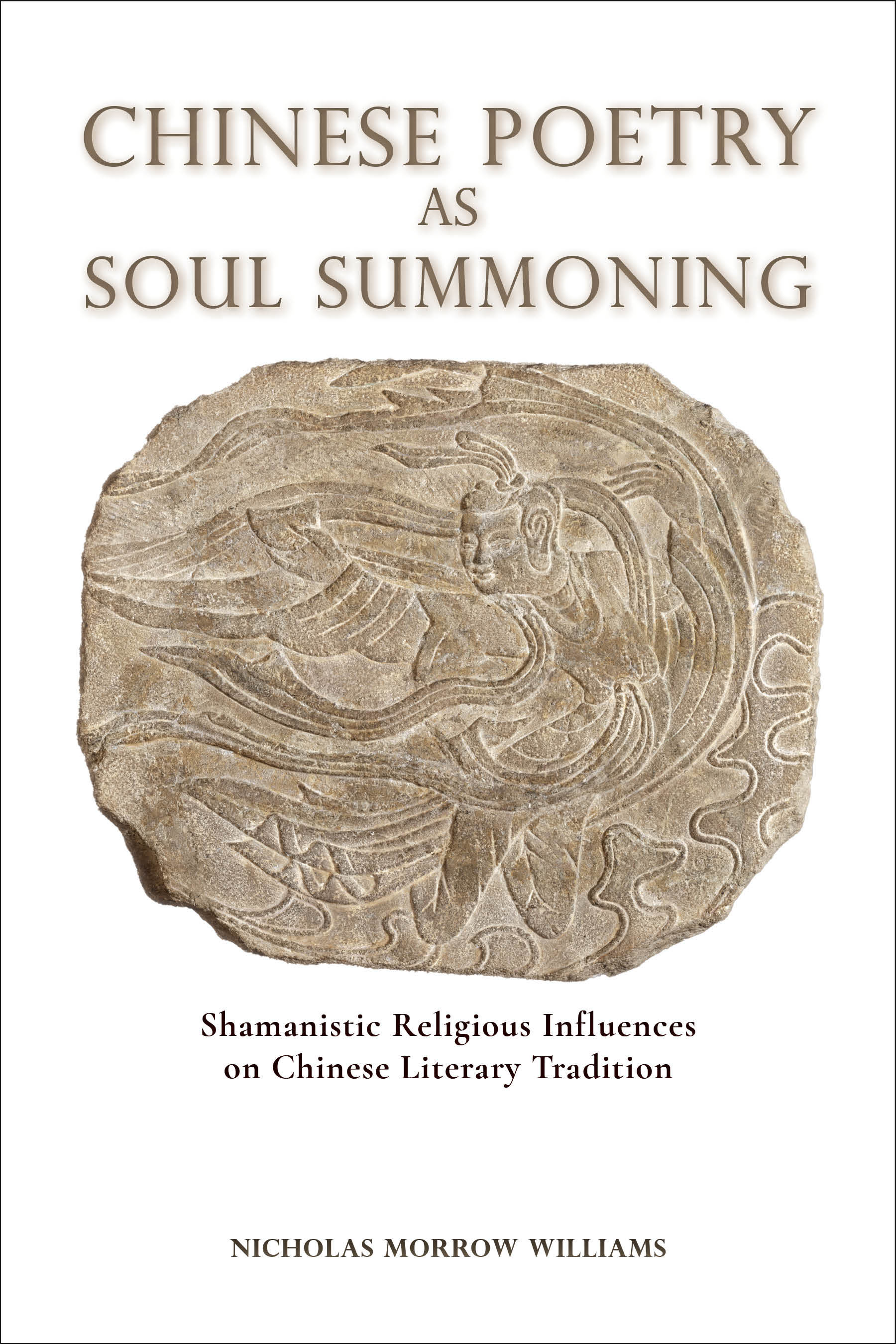 Chinese Poetry as Soul Summoning
